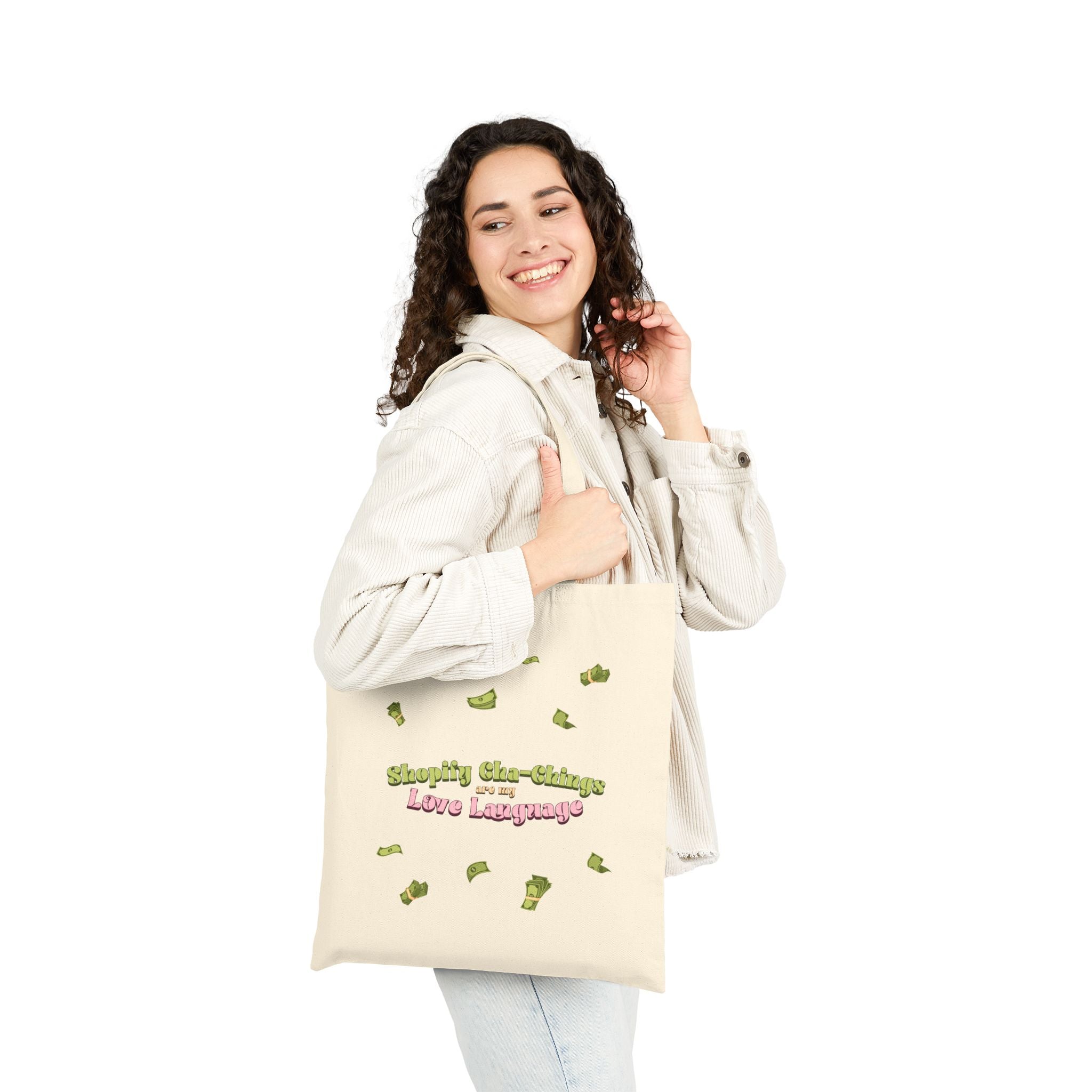 Shopify Cha-Chings Are My Love Language Canvas - Tote Bag